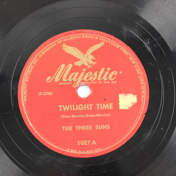 The Three Suns Majestic 78 RPM 10" Shellac Twilight Time / It's Dawn Again 1027