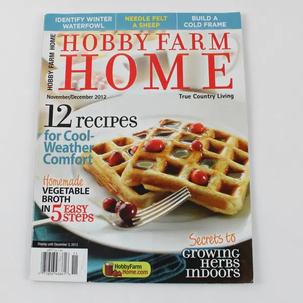 Hobby Farm Home True Country Magazine Recipes, Plants, & Knitting Nov/Dec 2012