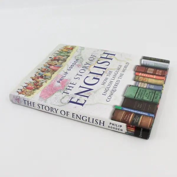 Philip Gooden The Story of English: How English Language Conquered the World HC