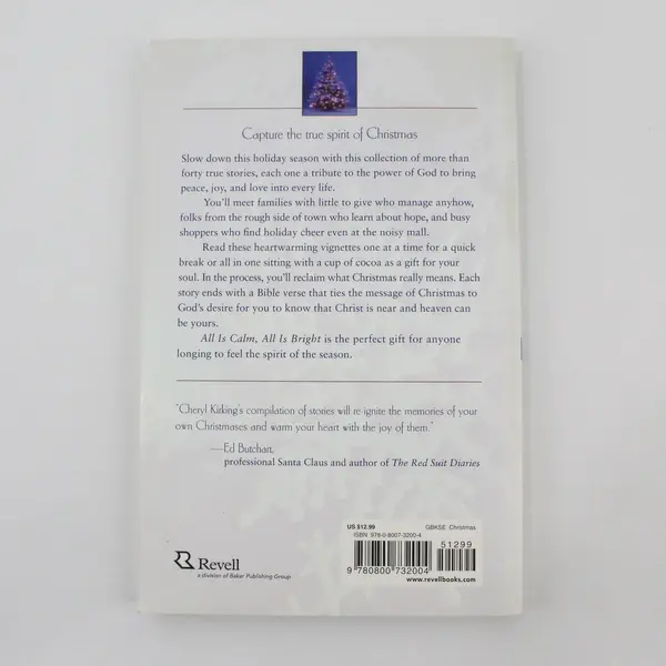 All Is Calm, All Is Bright: True Stories of Christmas by Cheryl Kirking 2008 PB
