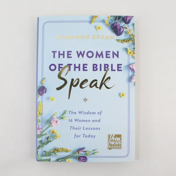 The Women Of The Bible Speak Shannon Bream 2021 Fox News Books HC First Edition