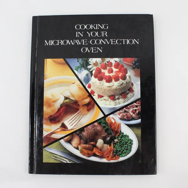 Vintage Cooking in Your Microwave-Convection Oven Hardcover 1983 Good