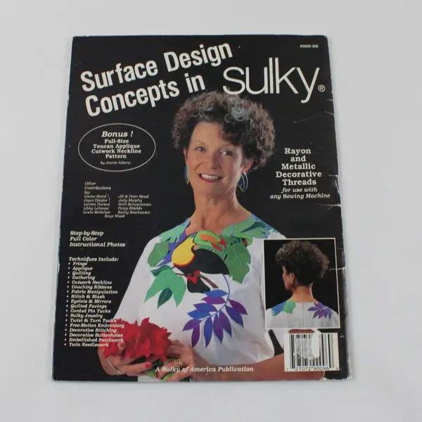 Surface Design Concepts in Sulky Softcover Book 1993 Rayon & Metallic Thread
