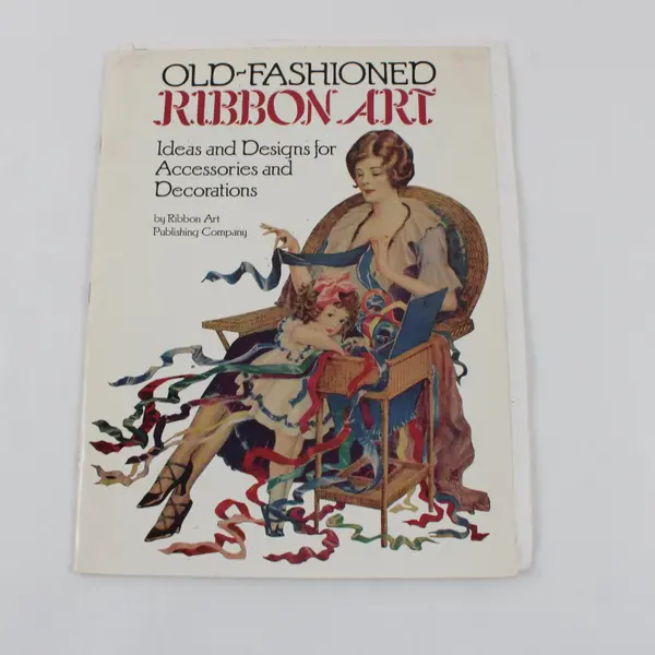 Old-Fashioned Ribbon Art 1986 Dover Publications Softcover Craft Book