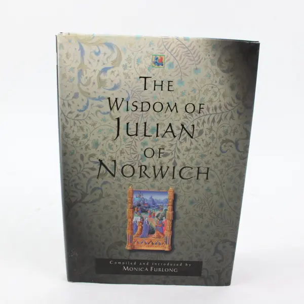 The Wisdom of Julian of Norwich Hardcover Compiled & Introduced Monica Furlong