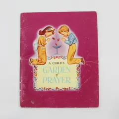 A Child's Garden of Prayer H.W. Gockel E.J. Saleska 1948 Concordia Vintage