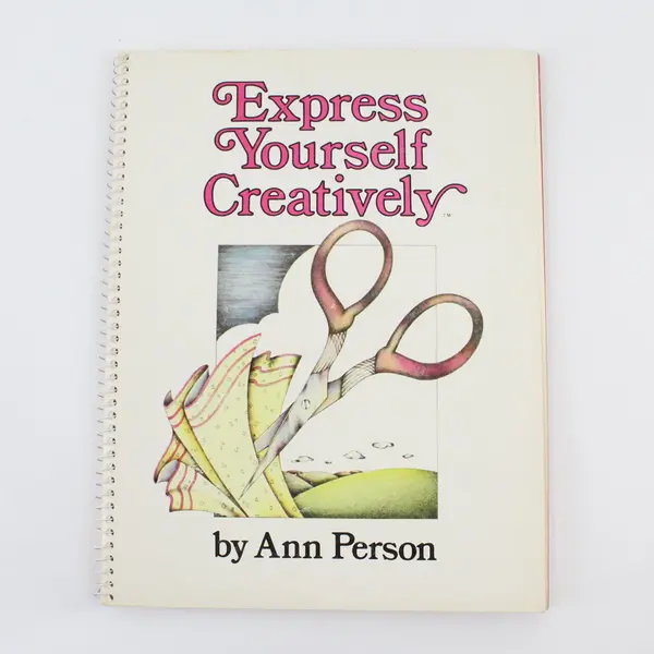 Vintage Express Yourself Creatively SC Book 1980 First Ed., Ann Person 