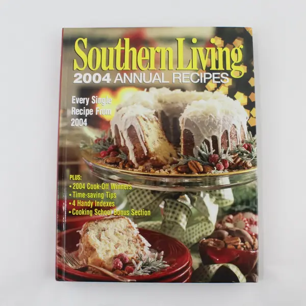 Southern Living 2004 Annual Recipes Every Single Recipe From 2004 Hardcover Good