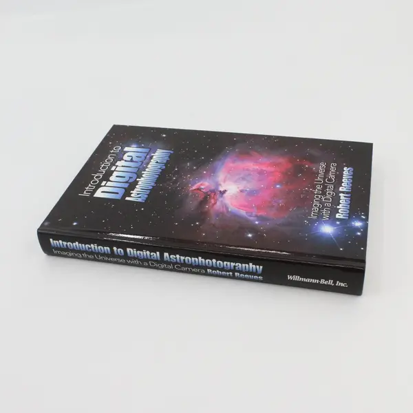 Astrophotography Imaging the Universe with a Digital Camera Robert Reeves 2006