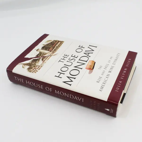 House of Mondavi Julia Flynn Siler Hardcover 2007 1st Damaged DJ Diagonal Tear