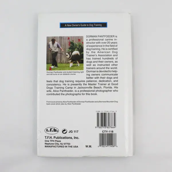 A New Owner's Guide to Dog Training Dorman Pantfoeder Book