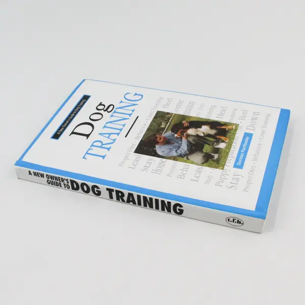 A New Owner's Guide to Dog Training Dorman Pantfoeder Book