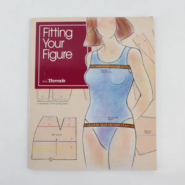 Fitting Your Figure by Threads 1994 Sewing Fitting Guide Taunton Press