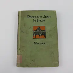 Robin and Jean in Italy Lawrence S. Williams 1934 Hardcover Book