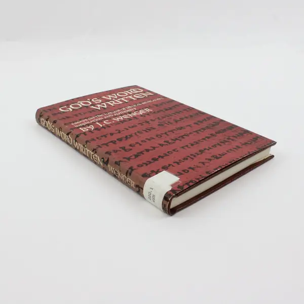 God's Word Written J. C. Wenger Hardcover 1968 2nd Printing Christian Theology