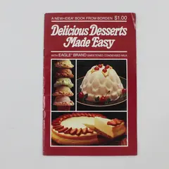 Borden Eagle Brand Delicious Desserts Made Easy 1981 Vintage Cookbook Pamphlet