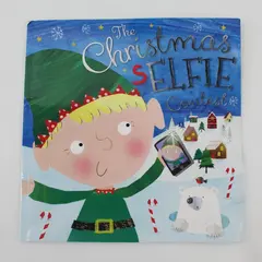 The Christmas SELFIE Contest Rosie Greening 2017 Paperback Make Believe Ideas