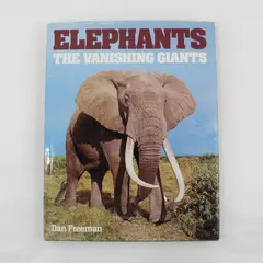 Elephants: The Vanishing Giants Dan Freeman 1980 Hardcover DJ Gallery Books