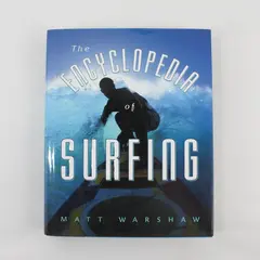 Vintage 2003 Encyclopedia of Surfing by Matt Warshaw 1st Edition Hardcover DJ