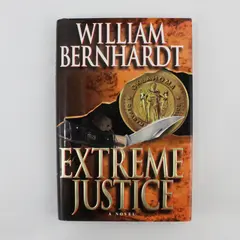 William Bernhardt Extreme Justice Hardcover Novel 1998