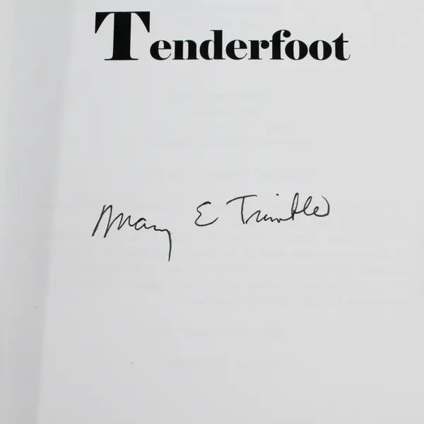 Mary E. Trimble Tenderfoot Autographed Copy Paperback Book 2009