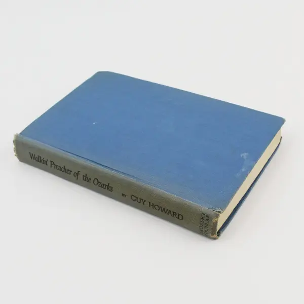 Vintage 1944 Hardcover Walkin' Preacher of the Ozarks Guy Howard Autobiography