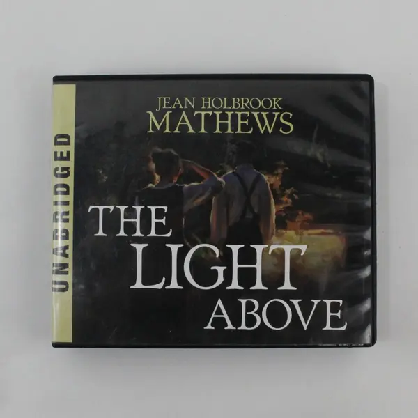 Covenant Communications The Light Above Jean Holbrook Mathews Unabridged CD 1