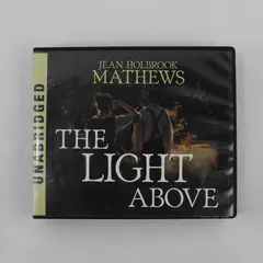 Covenant Communications The Light Above Jean Holbrook Mathews Unabridged CD 1
