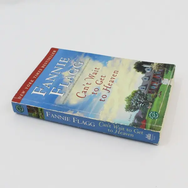 Can't Wait to Get to Heaven by Fannie Flagg 2007 Paperback Novel Good