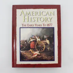American History: The Early Years to 1877 Ritchie Broussard Hardcover Glencoe