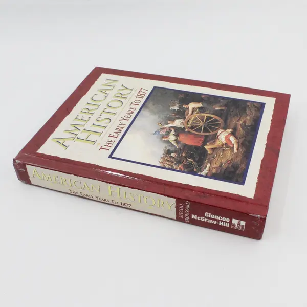 American History: The Early Years to 1877 Ritchie Broussard Hardcover Glencoe