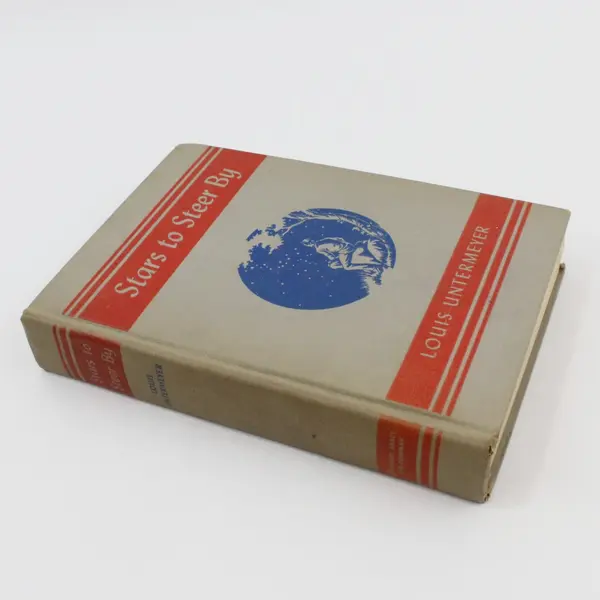 Vintage 1941 HC Louis Untermeyer Stars to Steer By Poems Stories Essays 1st Ed
