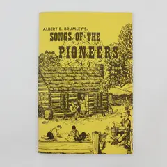 Albert E Brumley's Songs of the Pioneers The Pioneer Song Book #2 1973 Paperback
