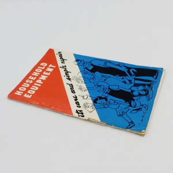 It's Care and Simple Repair 1960 Household Equipment Paperback Ext Circ 416 Rev