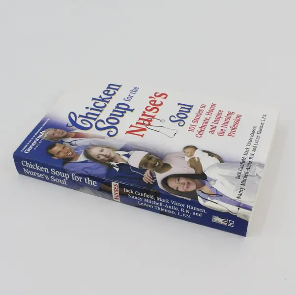 Vintage Chicken Soup for the Nurse's Soul: 101 Stories to Celebrate 2001 PB