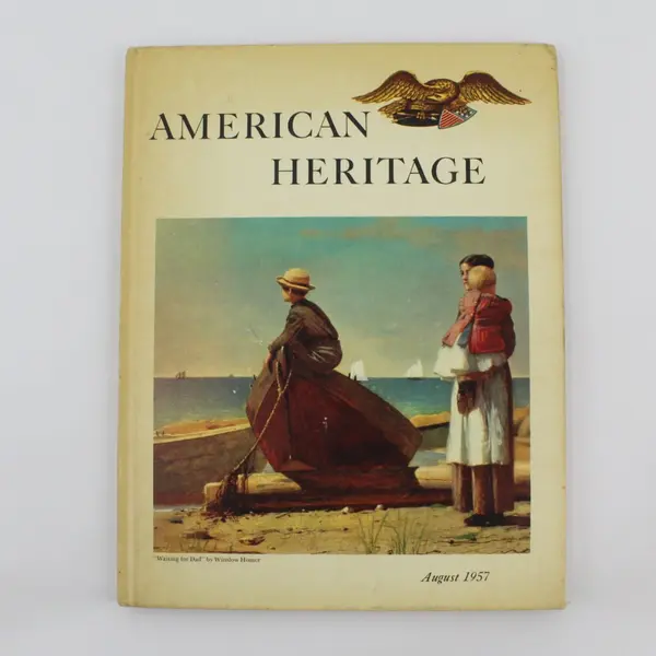 Vintage American Heritage The Magazine of History Hardcover August 1957 Vol VIII