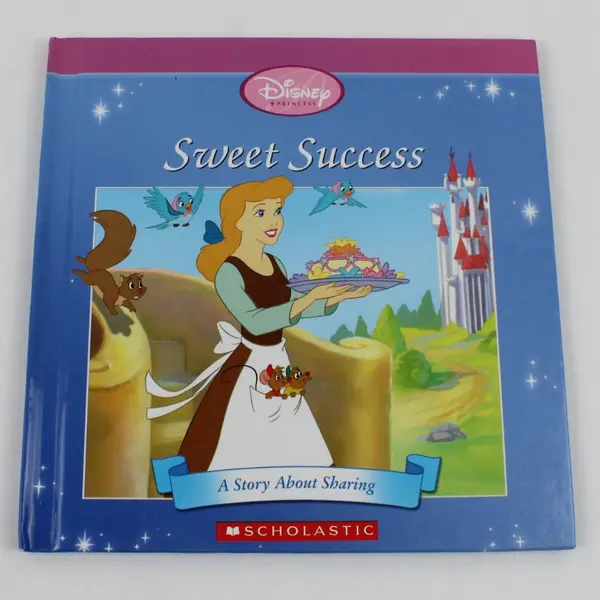 Disney Princess Cinderella Sweet Success A Story About Sharing 2002 Hardcover