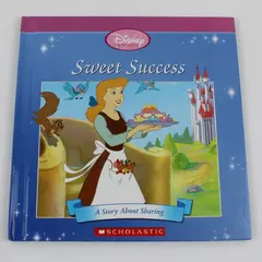 Disney Princess Cinderella Sweet Success A Story About Sharing 2002 Hardcover