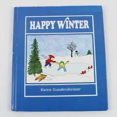 Vintage Happy Winter by Karen Gundersheimer 1982 1st Edition Hardcover Book