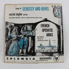 Columbia Masterworks ML 4152 Songs Debussy & Ravel Martial Singher 12in Vinyl