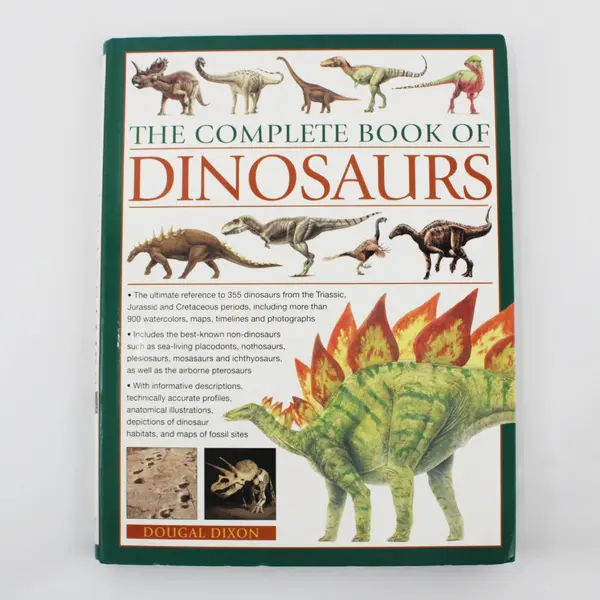 The Complete Book of Dinosaurs Douglas Dixon 2006 Hardcover Illustrated