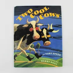 Two Cool Cows by Toby Speed 1995 Hardcover With Dust Jacket Ex-Library Book