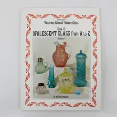 Encyclopedia of Victorian Colored Pattern Glass Book II William Heacock 1977 PB