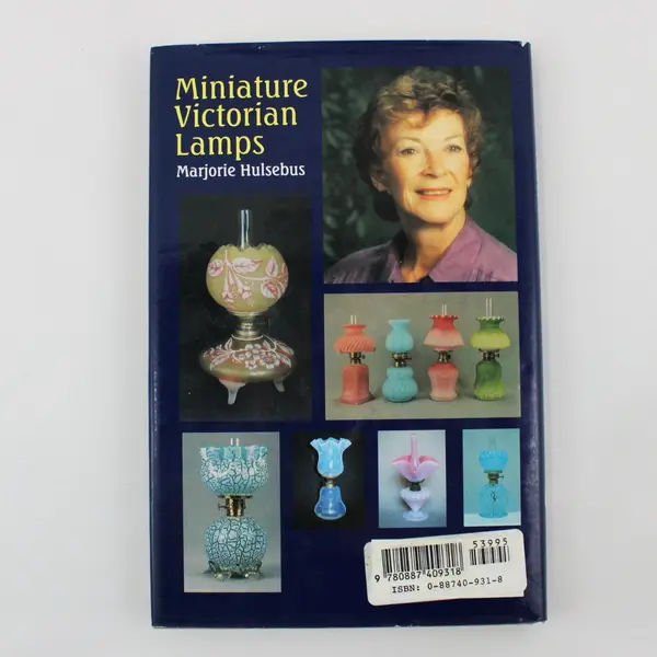 Miniature Victorian Lamps Marjorie Hulsebus 1996 HC DJ Book For Collectors