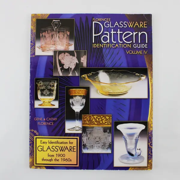 Florence's Glassware Pattern Identification Guide Volume IV 2005 Paperback 