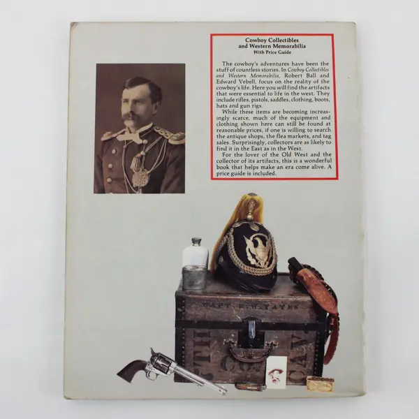 Cowboy Collectibles & Western Memorabilia With Price Guide Robert Ball 1991 PB