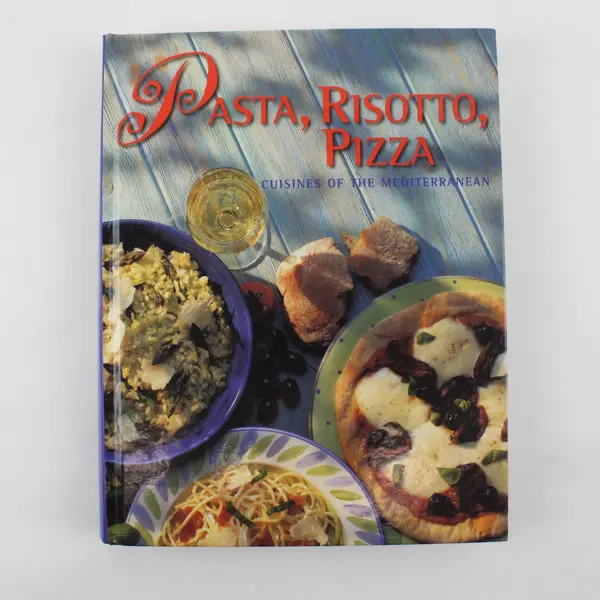 Pasta Risotto Pizza Cuisines of the Mediterranean Cookbook Recipes 1999 HC