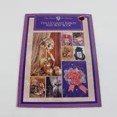 The Ultimate Ribbon and Bow Book Easy Projects for Beginners Crafts 1995 PB