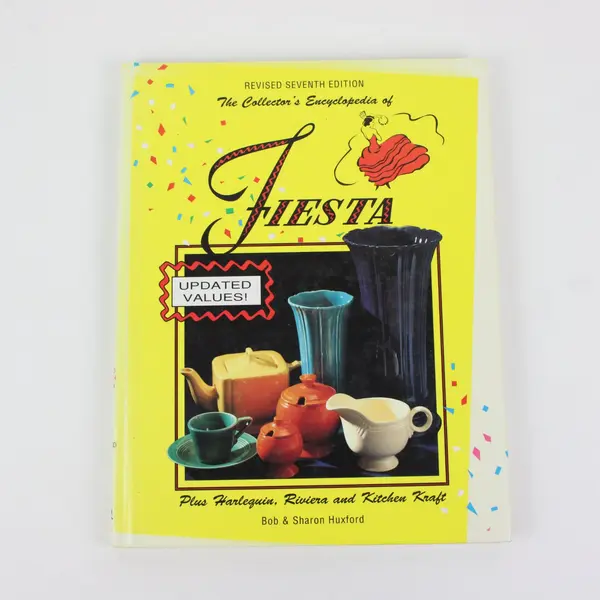 Collector's Encyclopedia of Fiesta Bob & Sharon Huxford 1992 Revised 7th Ed HC