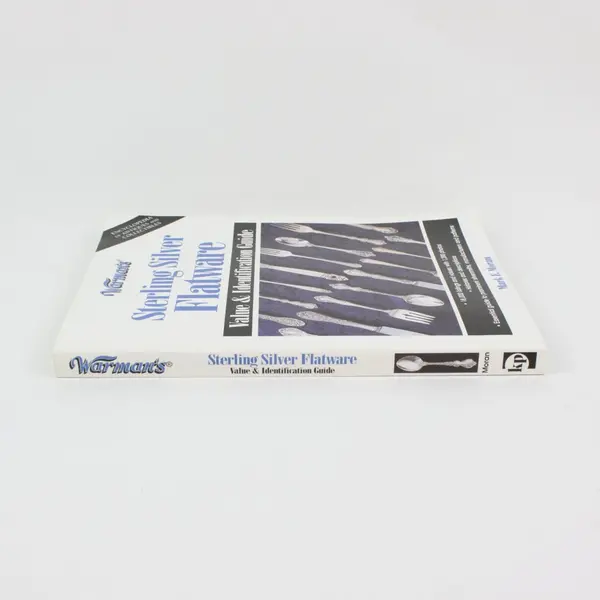 Warman's Sterling Silver Flatware Value & Identification Guide Mark F Moran 2003